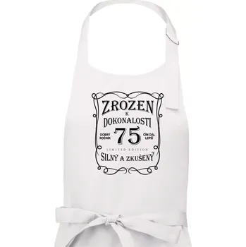 Kuchyňská zástěra Zrozen k dokonalosti 75 - Pánská zástěra na vaření - Univerzální velikost ( Bílá )