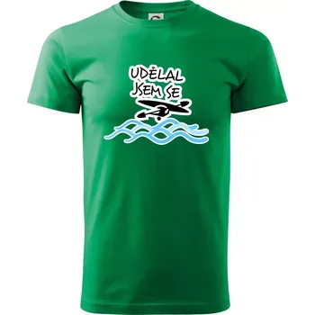 Udělal jsem se - Klasické pánské triko vyšší gramáže - 4XL ( Středně zelená )