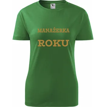 Dámské tričko Zelené dámské tričko manažerka roku - dárky pro zaměstnance - barva zelená - velikost XL