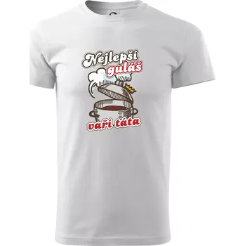 Nejlepší guláš vaří táta - Triko extra velké (5-8XL) - 8XL ( Bílá )