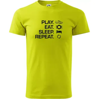 Play Eat Sleep Repeat fotbal - Klasické pánské triko vyšší gramáže - 4XL ( Limetková )