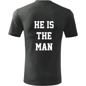 Pánská móda Grafitové tričko He is the man - trička pro páry - barva antracit - velikost XL