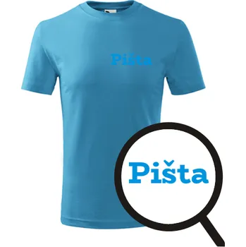 Dětská móda Tyrkysové dětské tričko Pišta - dětské tričko se jménem - barva tyrkysová - velikost 4roky