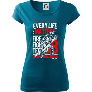 Dámské oblečení Every Life Matters - Dámské triko Pure - 3XL ( Petrolejová )