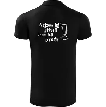 Pánská košile Nejsem její přítel, jsem její bratr - Polokošile Victory sportovní (dresovina) - L ( Černá )