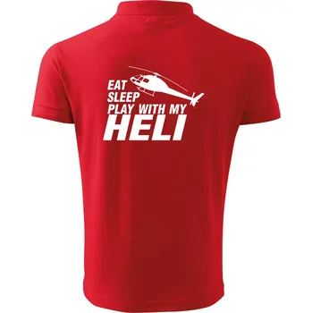 Pánská košile Eat Sleep Play With My Heli - Polokošile pánská Pique Polo 203 - 5XL ( Červená )