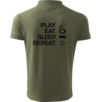 Pánská košile Play Eat Sleep Repeat badminton - Polokošile pánská Pique Polo 203 - 5XL ( Khaki )