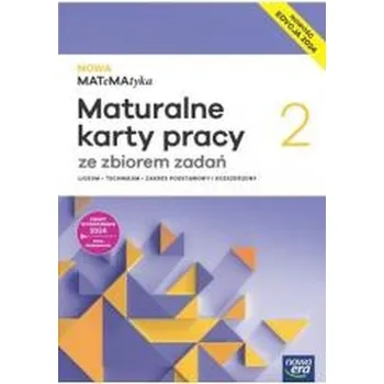 Přírodní věda Matematyka LO 2 Nowa MATeMAtyka Matur. karty ZPiR - Dorota Ponczek,Karolina Wej