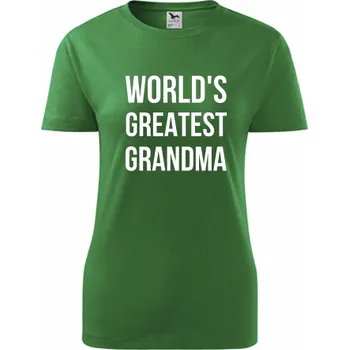 Dámské tričko Zelené dámské tričko Worlds Greatest Grandma - dárky pro babičky - barva zelená - velikost L