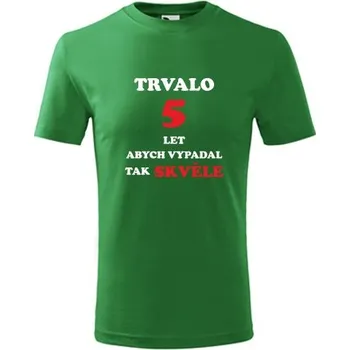 Chlapecké tričko Zelené dětské tričko trvalo 5 let - dárky k 5 narozeninám - barva zelená - velikost 10let