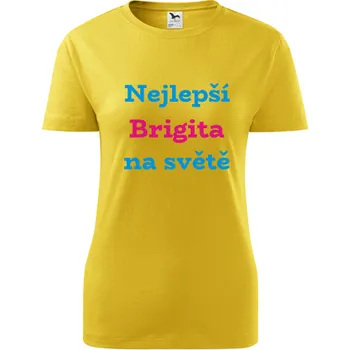 Dámské tričko Žluté dámské tričko nejlepší Brigita na světě - tričko se jménem - barva žlutá - velikost XS