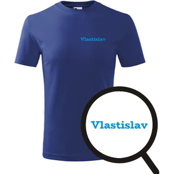 Chlapecké tričko Modré dětské tričko Vlastislav - dětské tričko se jménem - barva modrá - velikost 8let