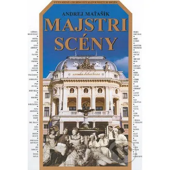 Umění Majstri scény - Andrej Maťašík Perfekt