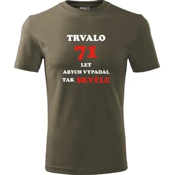 Army tričko trvalo 71 let - jaký dárek k 71 narozeninám - barva hnědá - velikost XXL