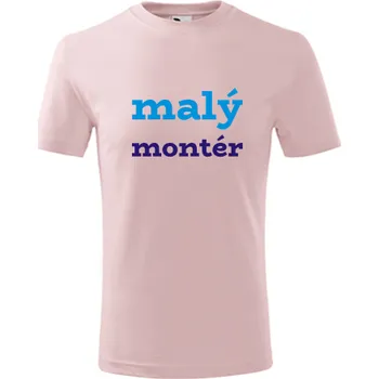 Chlapecké tričko Růžové dětské tričko malý montér - dárek pro dítě 5 let - barva růžová - velikost 6let