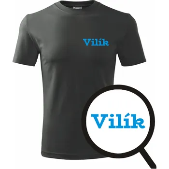 Pánská móda Grafitové tričko Vilík - tričko se jménem - barva antracit - velikost XXXL