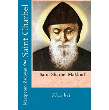 Populárně naučná literatura pro dospělé Saint Charbel: Sharbel – Marzpetuni Zadoyan (ES)