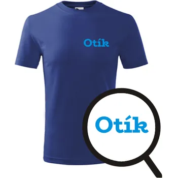 Chlapecké tričko Modré dětské tričko Otík - dětské tričko se jménem - barva modrá - velikost 4roky
