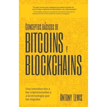 Conceptos basicos de Bitcoins y Blockchains - Lewis, Antony