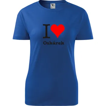 Dámské tričko Modré dámské tričko I love Oskárek - dárek pro novopečenou maminku nebo babičku - tričko se jménem - barva modrá - velikost L