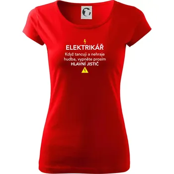 Dámské oblečení Elektrikář - hlavní jistič - Dámské triko Pure - 2XL ( Červená )