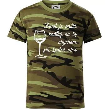 Život je příliš krátký - sklenička - Dětské maskáčové triko - 146 cm/10 let ( Zelený maskáč )