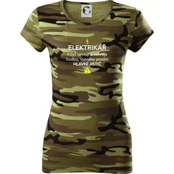 Dámské tričko Elektrikář - hlavní jistič - Dámské maskáčové triko - XL ( Zelený maskáč )