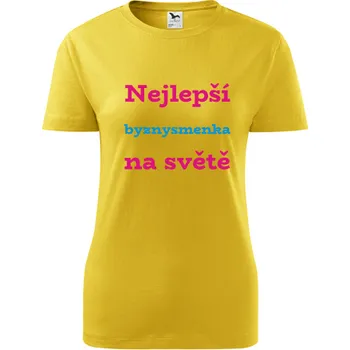 Dámské tričko Žluté dámské tričko nejlepší byznysmenka - dárek pro byznysmenku - barva žlutá - velikost L