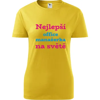 Dámské tričko Žluté dámské tričko nejlepší office manažerka - dárek pro office manažerku - barva žlutá - velikost L