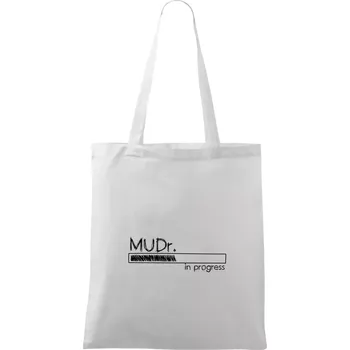 In progress titul MUDr. doktor doktorka medicíny - Taška bavlněná - 42 x 38 cm ( Bílá )