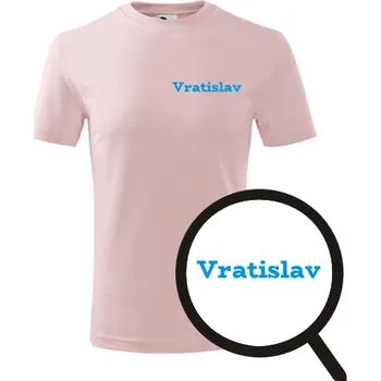 Chlapecké tričko Růžové dětské tričko Vratislav - dětské tričko se jménem - barva růžová - velikost 4roky
