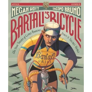 Cizí jazyk Bartali's Bicycle: The True Story of Gino Bartali, Italy's Secret Hero – Megan Hoyt (EN)