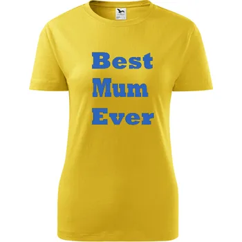 Žluté dámské tričko Best Mum Ever - barva žlutá - velikost S