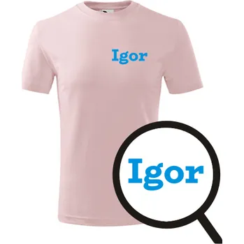Chlapecké tričko Růžové dětské tričko Igor - dětské tričko se jménem - barva růžová - velikost 10let