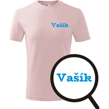 Chlapecké tričko Růžové dětské tričko Vašík - dětské tričko se jménem - barva růžová - velikost 8let