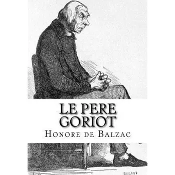 Kniha Le Pere Goriot – Hollybooks,Honore De Balzac (FR)