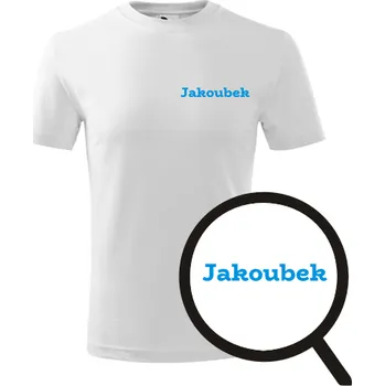 Chlapecké tričko Bílé dětské tričko Jakoubek - dětské tričko se jménem - barva bílá - velikost 6let