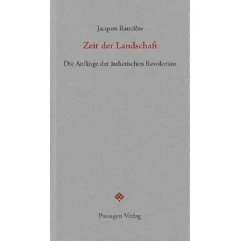 Zeit der Landschaft - Jacques Rancière