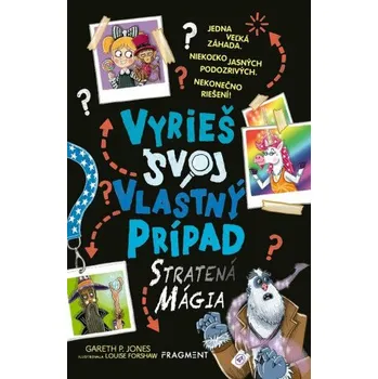 Vyrieš svoj vlastný prípad: Stratená mágia - Gareth P. Jones