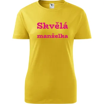 Dámské tričko Žluté dámské tričko Skvělá manželka - dárek pro manželku - barva žlutá - velikost M