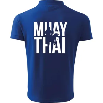 Pánská košile Nápis Muay Thai - Polokošile pánská Pique Polo 203 - 3XL ( Královská modrá )