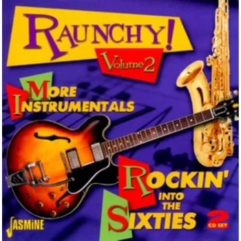 DVD film Raunchy! More Instrumentals: Rockin' Into the Sixties 2 Various - CD
