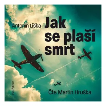 Jak se plaší smrt - Antonín Liška