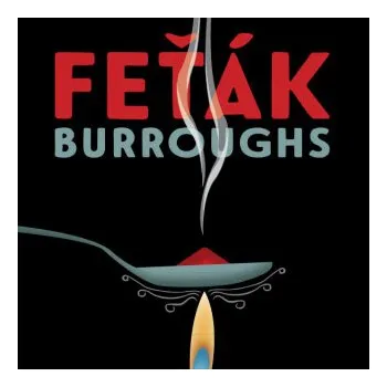 Feťák - William S. Burroughs