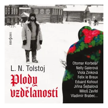 Plody vzdělanosti - Lev Nikolajevič Tolstoj