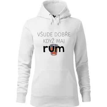Dámská mikina DOBRÝ TRIKO Dámská mikina s potiskem Všude dobře rum Velikost dámské mikiny: XS, Barva: Bílá