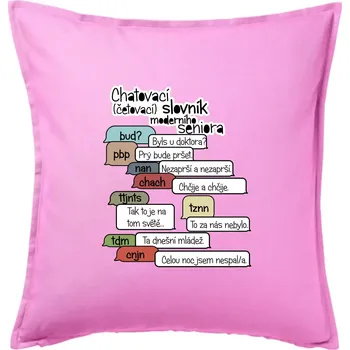 Polštář Chatovací slovník moderního seniora (Běžící češtinář) - Polštář 50x50 - 50x50 - Pouze potah ( Růžová )