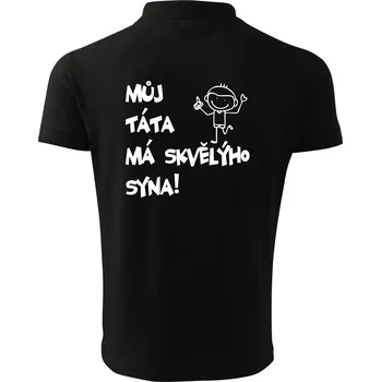 Pánská košile Můj táta má skvělýho syna - Polokošile pánská Pique Polo 203 - 3XL ( Černá )