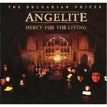 Zahraniční hudba CD The Bulgarian Voices Angelite: Mercy For The Living 1999