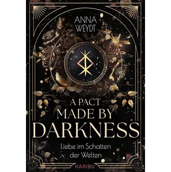 A Pact Made by Darkness - Liebe im Schatten der Welten - Weydt, Anna